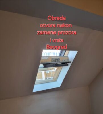 Obrada otvora nakon zamene prozora krovnih prozora i vrata