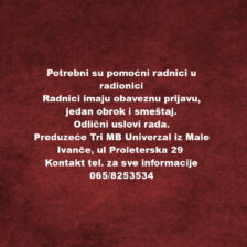 Potrebni su pomocni radnici u radionici
